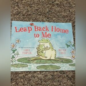 Leap Back Home to Me by Lauren Thompson, Paperback, 2011